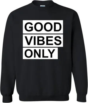 good vibes Sweatshirt Heavyweight Crewneck Sweatshirt S-2XL